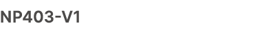 NP403 V1