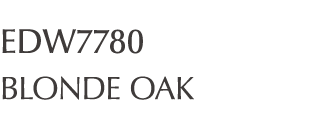 EDW7780 BLONDE OAK