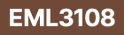 EML3108