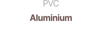 PVC Aluminium