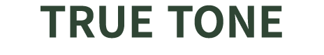 TRUE TONE