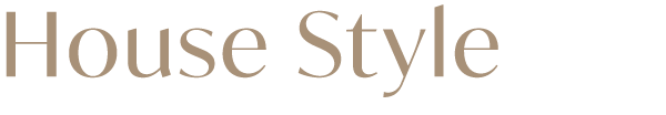 House Style