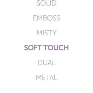 SOLID EMBOSS MISTY SOFT TOUCH DUAL METAL