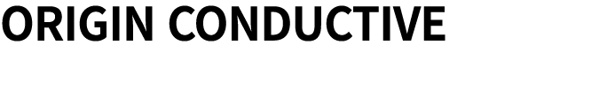 ORIGIN CONDUCTIVE
