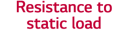 Resistance to static load