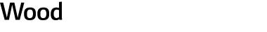 Wood