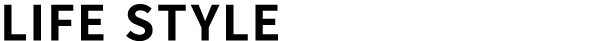 Life style