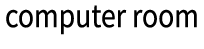 computer room