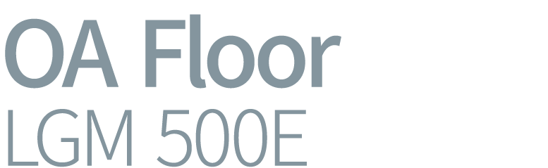 OA Floor LGM 500E
