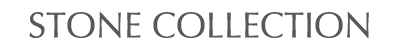 STONE COLLECTION