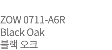 ZOW 0711-A6R Black Oak      