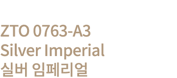 ZTO 0763-A3  Silver Imperial        