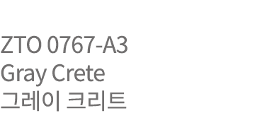 ZTO 0767-A3  Gray Crete        