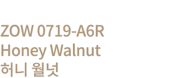 ZOW 0719-A6R Honey Walnut      